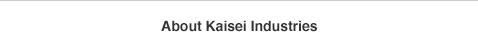 About Kaisei Industries